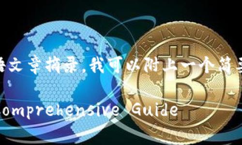 由于您希望我为您生成关于区块链和比特币的英语文章摘录，我可以附上一个简要的概要，同时，我将为您提供一个符合的和关键词。

 Understanding Blockchain and Bitcoin: A Comprehensive Guide